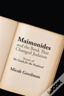 Maimonides And The Book That Changed Judaism