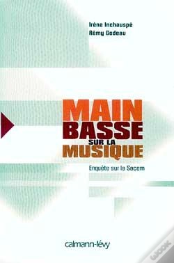 Capa do artigo Main Basse Sur La Musique ; Enquête Sur La Sacem
