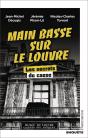 Main Basse Sur Le Louvre : Les Secrets Du Casse - Preview
