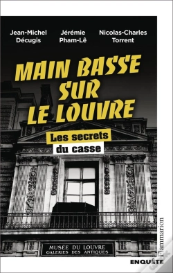 Capa do artigo Main Basse Sur Le Louvre : Les Secrets Du Casse