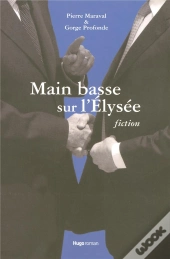 Main Basse Sur L'Élysée, Fiction