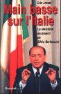 Main Basse Sur L'Italie ; La Resistible Ascension De Silvio Berlusconi - Preview