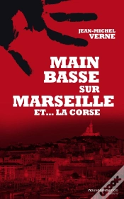 Capa do artigo Main Basse Sur Marseille Et La Corse
