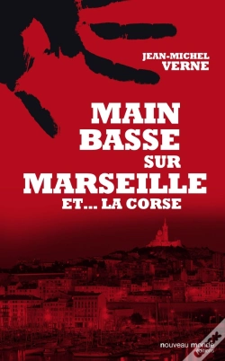 Capa do artigo Main Basse Sur Marseille Et La Corse