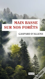 Capa do artigo Main Basse Sur Nos Forêts