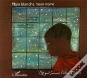 Main Blanche, Main Noire