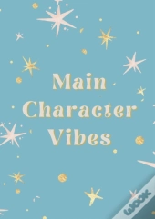 Main Character Vibes Journal