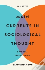Capa do artigo Main Currents In Sociological Thought: Volume Two