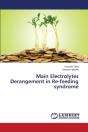 Main Electrolytes Derangement In Re-Feeding Syndrome - Preview