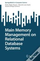 Main Memory Management On Relational Database Systems
