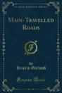 Main-Travelled Roads - Preview