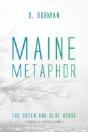 Maine Metaphor: The Green And Blue House - Preview