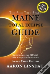 Capa do artigo Maine Total Eclipse Guide (Large Print Edition)
