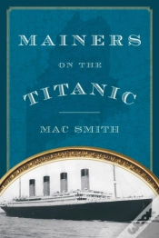 Capa do artigo Mainers On The Titanic