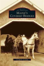 Maine'S Covered Bridges - Preview