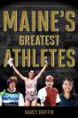 Maine'S Greatest Athletes - Preview