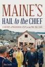 Maine'S Hail To The Chief - Preview