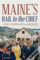 Maine'S Hail To The Chief