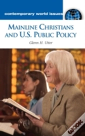Mainline Christians And U.S. Public Policy