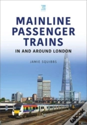 Capa do artigo Mainline Passenger Trains In And Around London