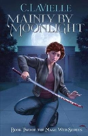 Mainly By Moonlight - Preview