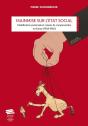 Mainmise Sur L'État Social : Mobilisation Patronale Et Caisses De Compensation En Suisse (1908-1960) - Preview