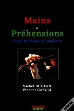 Capa do artigo Mains Et Préhensions ; Entre Fonctions Et Anatomie