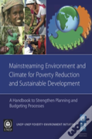 Mainstreaming Environment And Climate For Poverty Reduction And Sustainable Development