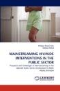 Mainstreaming Hiv/Aids Interventions In The Public Sector - Preview