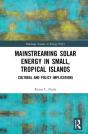 Mainstreaming Solar Energy In Small, Tropical Islands - Preview