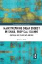 Mainstreaming Solar Energy In Small, Tropical Islands - Preview