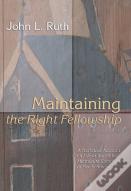 Maintaining The Right Fellowship