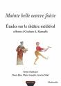 Mainte Belle Oeuvre Faicte ; Études Sur Le Théâtre Medieval Offertes À Graham A. Runnalls - Preview