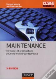 Maintenance - 3eme Edition - Methodes Et Organisations