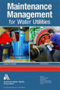 Maintenance Management For Water Utilities, 3e - Preview