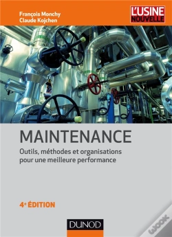 Capa do artigo Maintenance ; Méthodes Et Organisations Pour Une Meilleure Productivité (4e Édition)