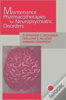 Maintenance Pharmacotherapies For Neuropsychiatric Disorders