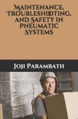 Maintenance, Troubleshooting, And Safety In Pneumatic Systems