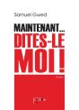 Maintenant... Dites-Le Moi ! - Preview