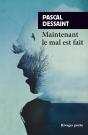 Maintenant Le Mal Est Fait - Preview