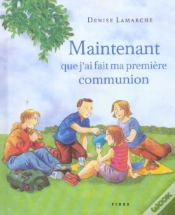 Capa do artigo Maintenant Que J'Ai Fait Ma Premiere Communion