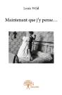 Maintenant Que J'Y Pense... - Preview