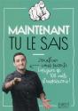 Maintenant Tu Le Sais ! - Preview