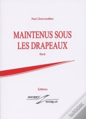 Maintenus Sous Les Drapeaux