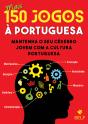 Mais 150 Jogos à Portuguesa - Preview