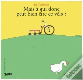 Mais A Qui Donc Peut Bien Etre Ce Velo