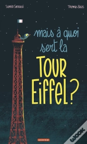Capa do artigo Mais À Quoi Sert La Tour Eiffel ?