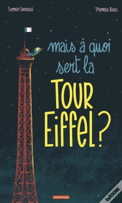 Capa do artigo Mais À Quoi Sert La Tour Eiffel ?