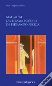 Mais Além do Drama Poético de Fernando Pessoa