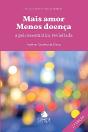Mais Amor Menos Doença - Preview